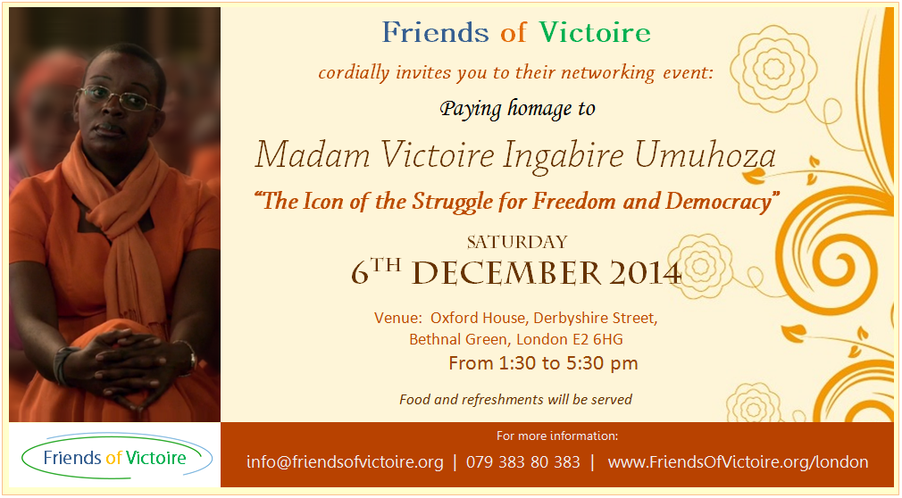Friends of Victoire Networking event in London to pay homage to Madam Victoire Ingabire Umuhoza